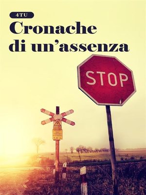 cover image of Cronache di un'assenza